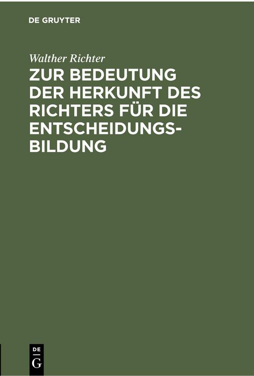 Produktbild: Zur Bedeutung der Herkunft des Richters f&uuml;r die Entscheidungsbildung