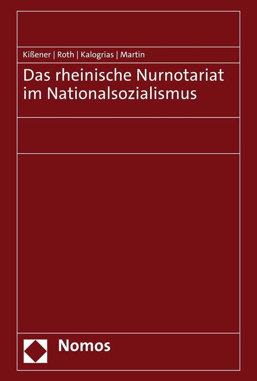 Produktbild: Das rheinische Nurnotariat im Nationalsozialismus