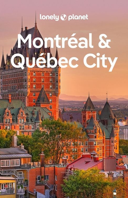 Produktbild: Lonely Planet Montreal & Quebec City