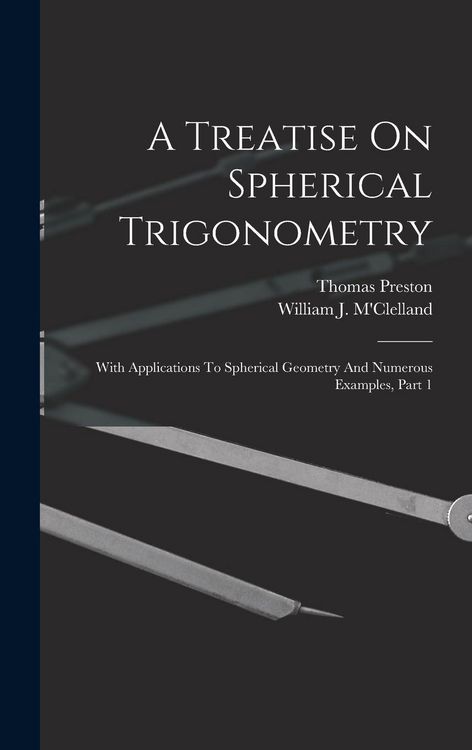 Produktbild: A Treatise On Spherical Trigonometry