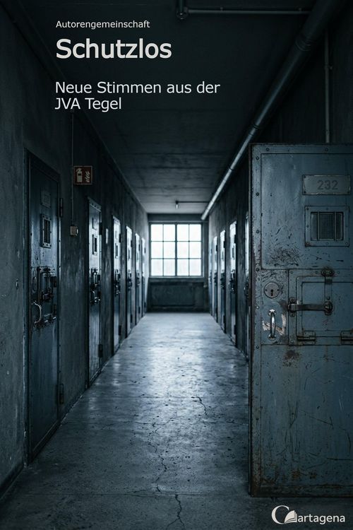 Produktbild: Schutzlos - Neue Stimmen aus der JVA Tegel