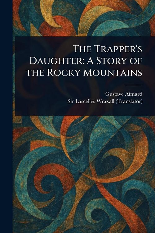 Produktbild: The Trapper's Daughter