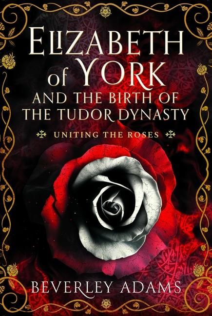 Produktbild: Elizabeth of York and the Birth of the Tudor Dynasty
