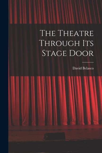Produktbild: The Theatre Through its Stage Door