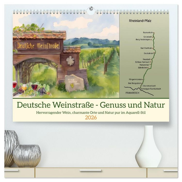 Produktbild: Deutsche Weinstra&szlig;e - Genuss und Natur (hochwertiger Premium Wandkalender 2026 DIN A2 quer), Kunstdruck in Hochglanz