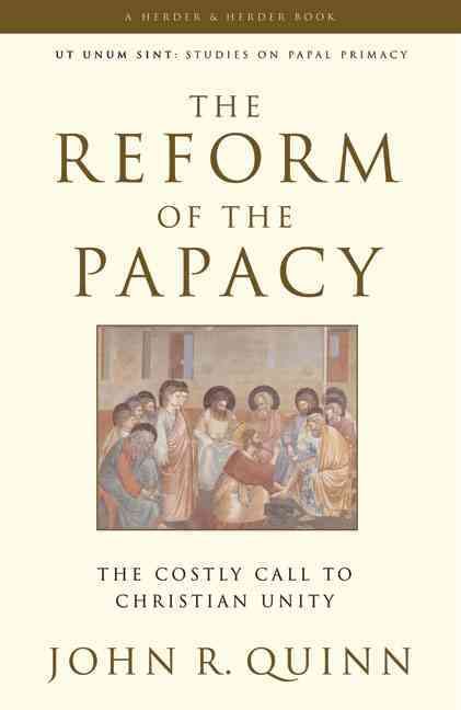 Produktbild: The Reform of the Papacy The Costly Call to Christian Unity