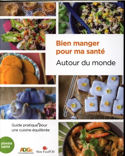 Produktbild: Bien manger pour ma sant&eacute; : autour du monde