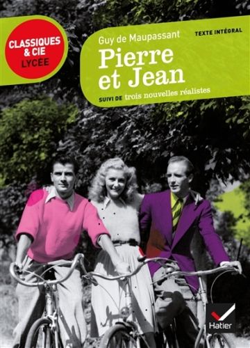 Produktbild: Pierre et Jean : suivi de trois nouvelles r&eacute;alistes