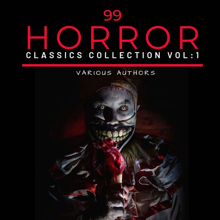 Produktbild: 99 Classic Horror Short Stories, Vol. 1