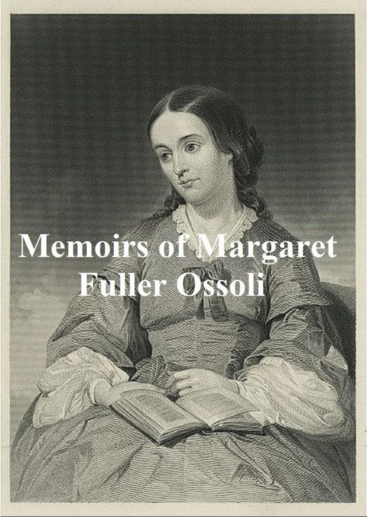 Produktbild: Memoirs of Margaret Fuller Ossoli