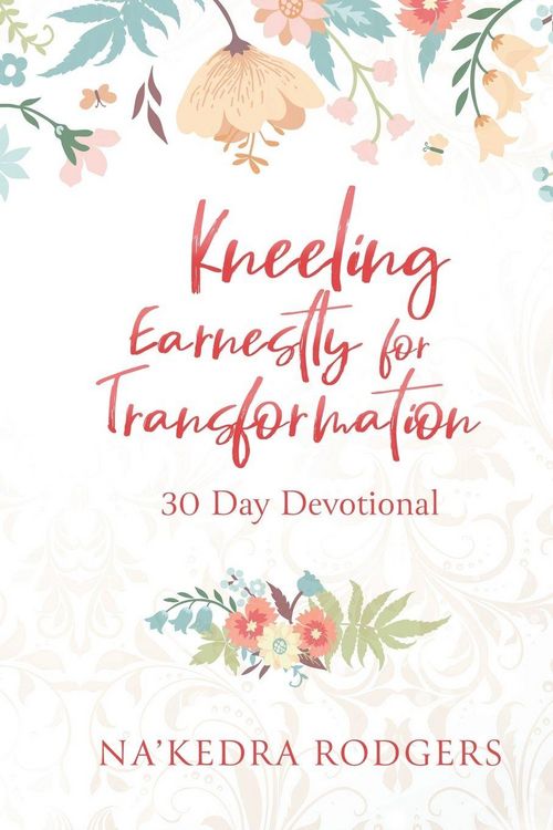 Produktbild: Kneeling Earnestly for Transformation