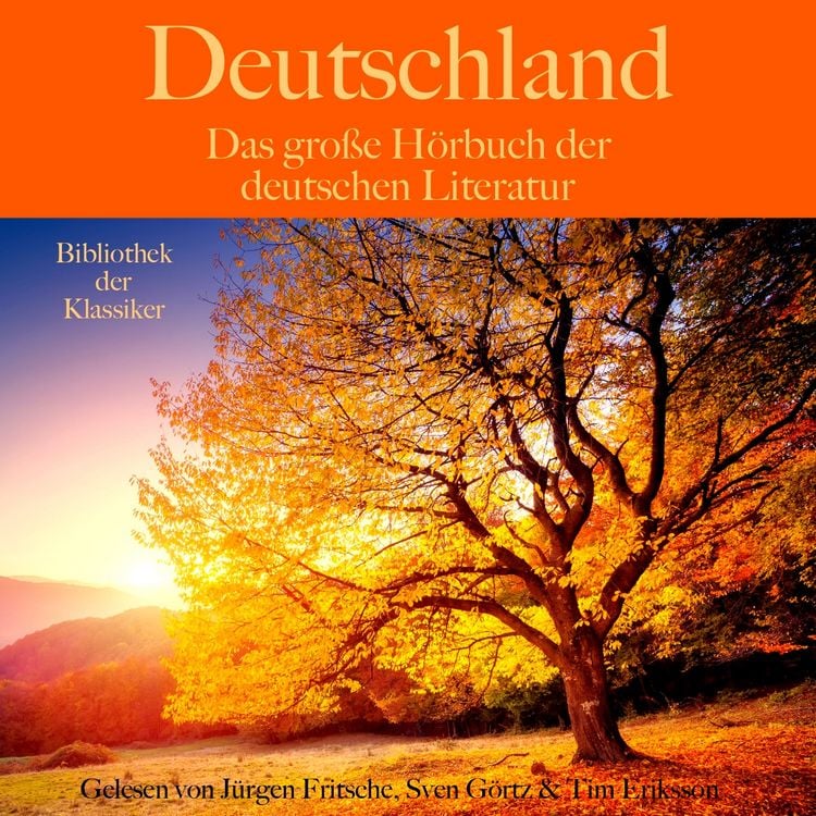 Produktbild: Deutschland: Das große Hörbuch der deutschen Literatur