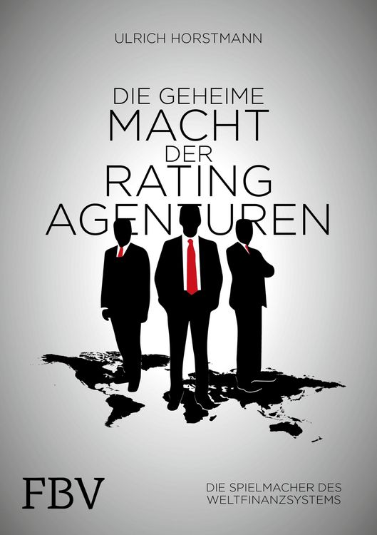 Produktbild: Die geheime Macht der Ratingagenturen