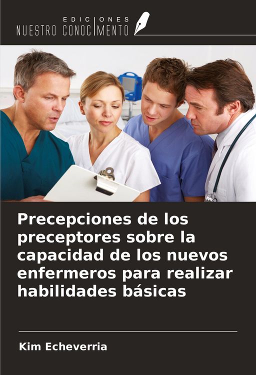 Produktbild: Precepciones de los preceptores sobre la capacidad de los nuevos enfermeros para realizar habilidades b&aacute;sicas