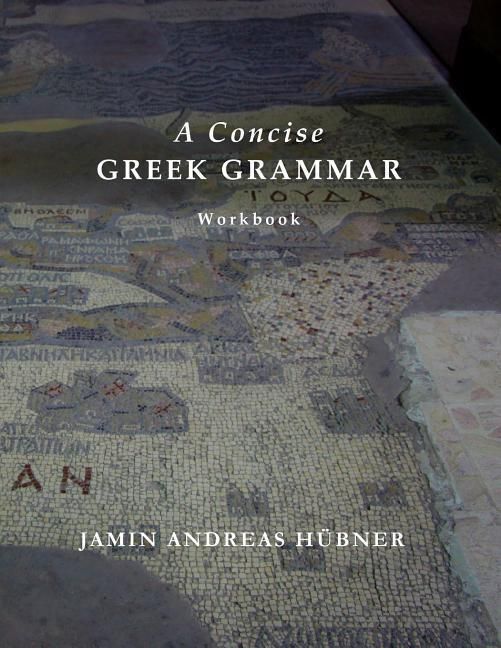 Produktbild: A Concise Greek Grammar Workbook
