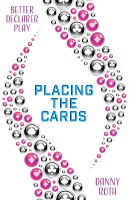 Produktbild: Better Declarer Play: Placing the Cards