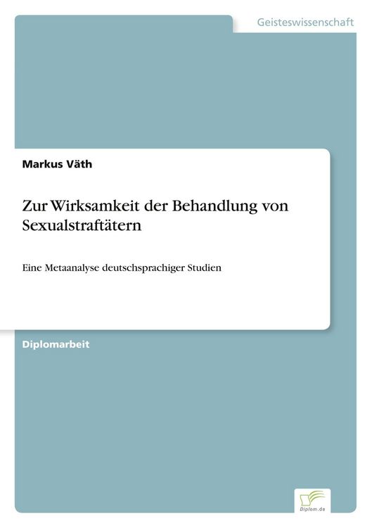Produktbild: Zur Wirksamkeit der Behandlung von Sexualstraft&auml;tern