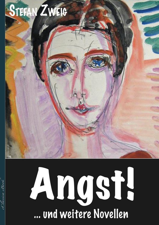 Produktbild: Stefan Zweig: >Angst< und weitere Novellen