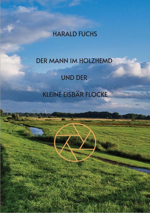 Produktbild: Der Mann im Holzhemd und der kleine Eisb&auml;r Flocke