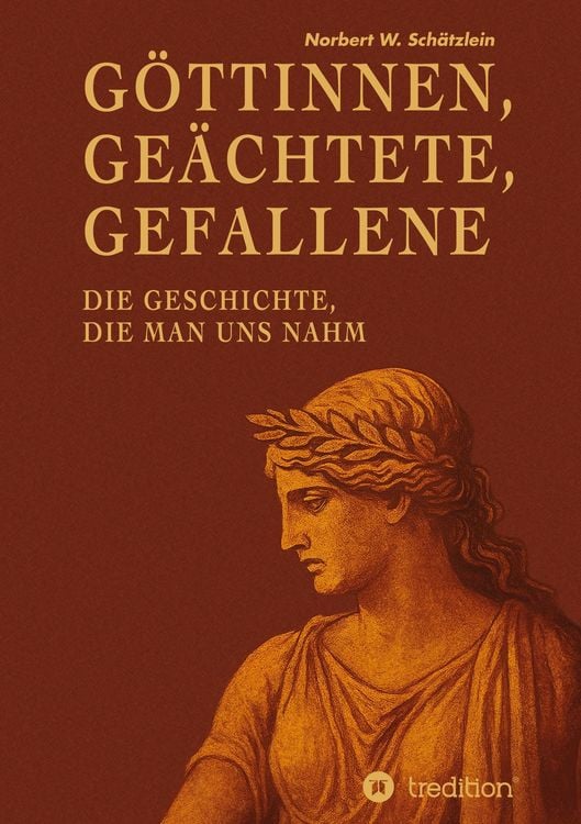 Produktbild: G&ouml;ttinnen, Ge&auml;chtete, Gefallene