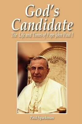 Produktbild: God's Candidate: The Life and Times of Pope John Paul I