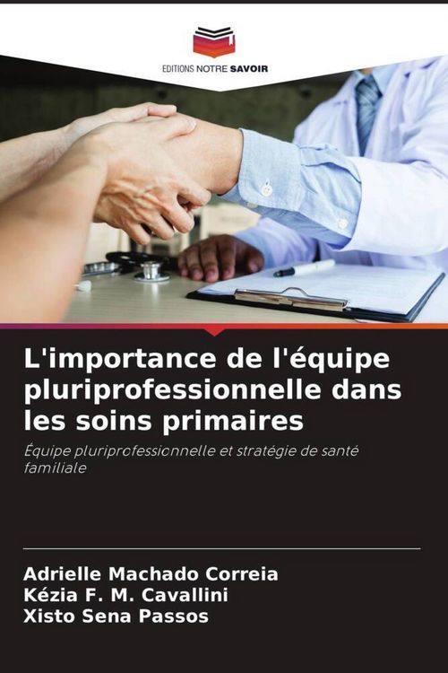 Produktbild: L'importance de l'&eacute;quipe pluriprofessionnelle dans les soins primaires