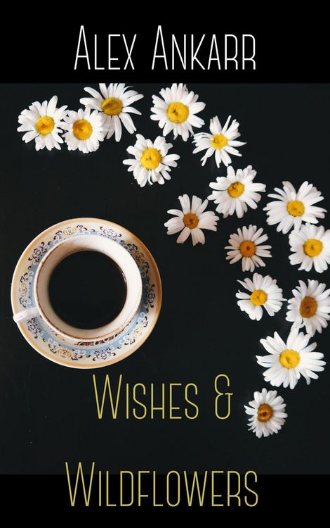 Produktbild: Wishes and Wildflowers (A Perfect Bloom, #3)