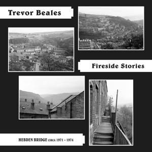 Produktbild: Fireside Stories (Hebden Bridge circa 1971-74)