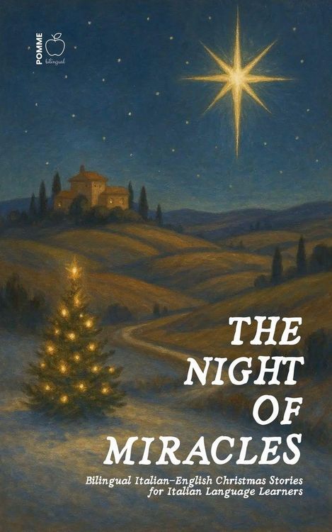Produktbild: The Night of Miracles Bilingual Italian-English Christmas Stories for Italian Language Learners