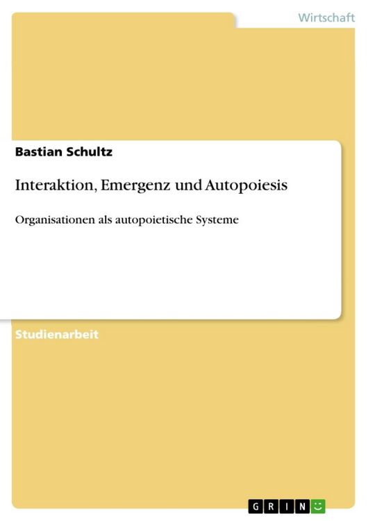Produktbild: Interaktion, Emergenz und Autopoiesis