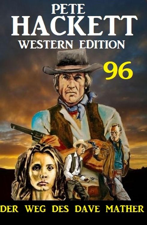 Produktbild: Der Weg des Dave Mather: Pete Hackett Western Edition 96