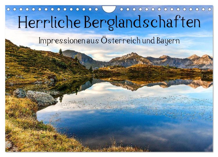 Produktbild: Herrliche Berglandschaften - Impressionen aus &Ouml;sterreich und Bayern (Wandkalender 2026 DIN A4 quer), CALVENDO Monatskalender
