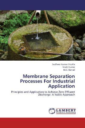 Produktbild: Shukla, S: Membrane Separation Processes For Industrial Appl