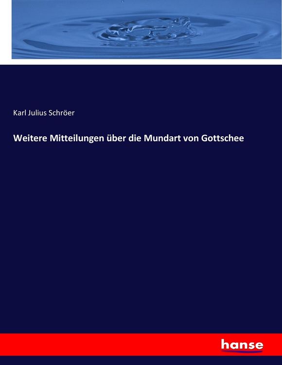 Produktbild: Weitere Mitteilungen &uuml;ber die Mundart von Gottschee