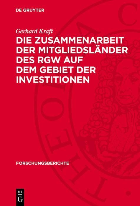 Produktbild: Die Zusammenarbeit der Mitgliedsl&auml;nder des RGW auf dem Gebiet der Investitionen