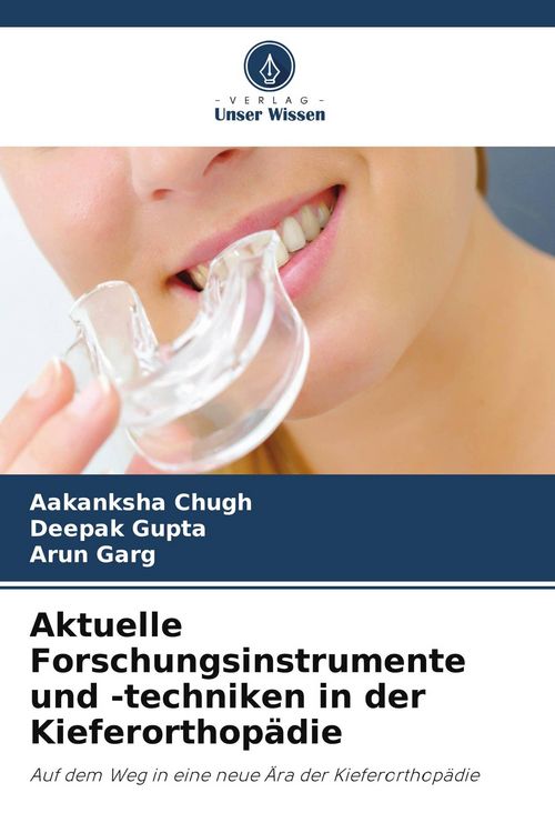 Produktbild: Aktuelle Forschungsinstrumente und -techniken in der Kieferorthop&auml;die