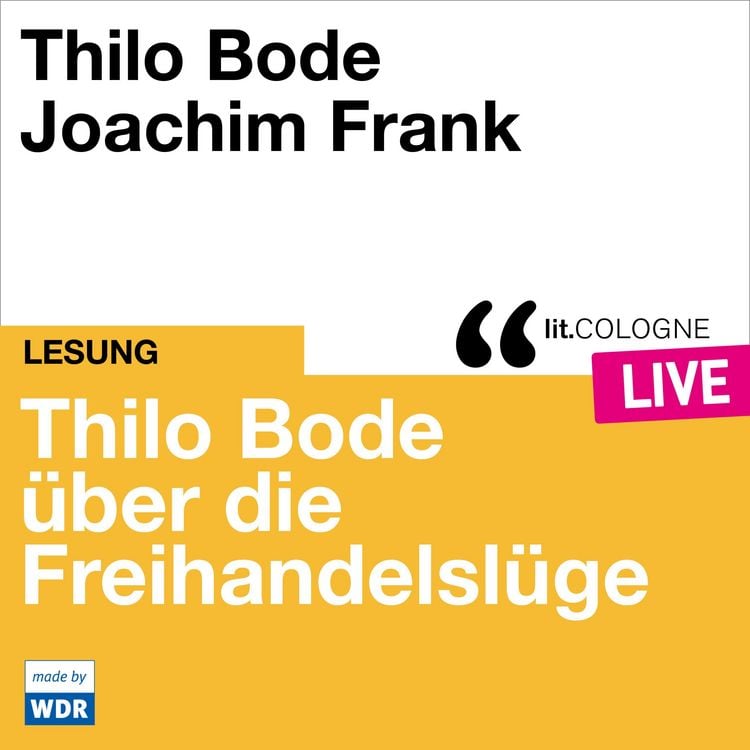 Produktbild: Thilo Bode &uuml;ber die Freihandelsl&uuml;ge