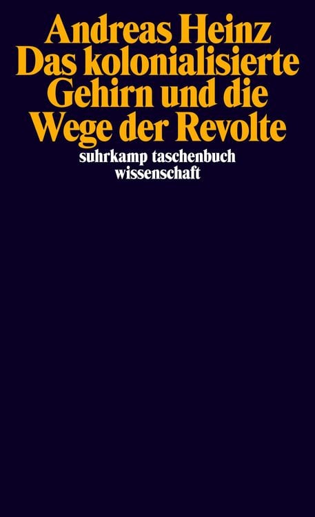 Produktbild: Das kolonialisierte Gehirn und die Wege der Revolte