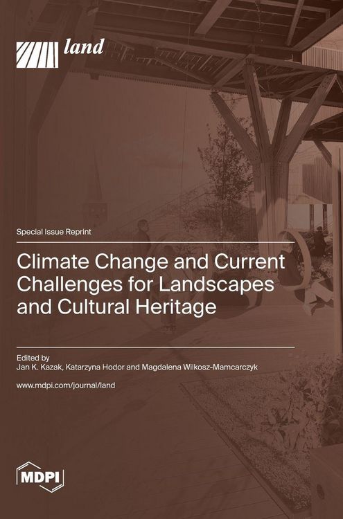 Produktbild: Climate Change and Current Challenges for Landscapes and Cultural Heritage