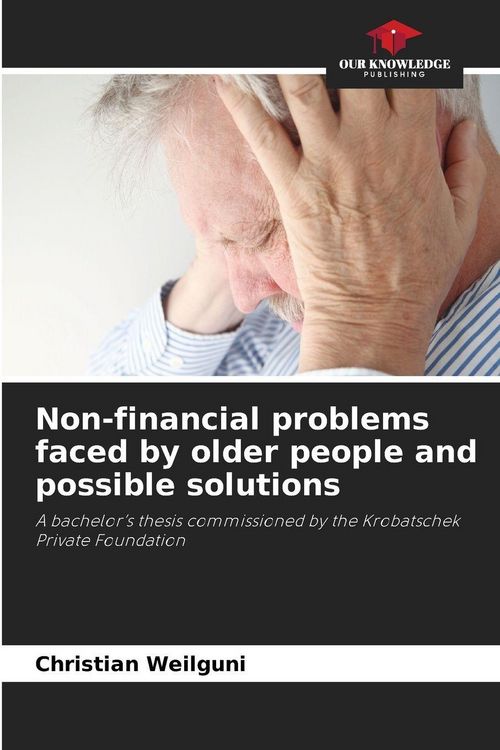 Produktbild: Non-financial problems faced by older people and possible solutions