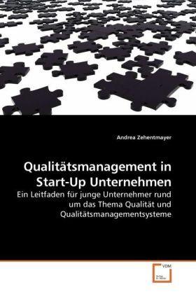 Produktbild: Zehentmayer, A: Qualit&auml;tsmanagement in Start-Up Unternehmen