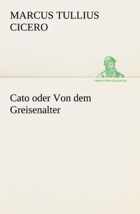 Produktbild: Cato oder Von dem Greisenalter