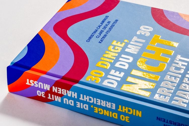 Produktbild: 30 Dinge, die du mit 30 nicht erreicht haben musst