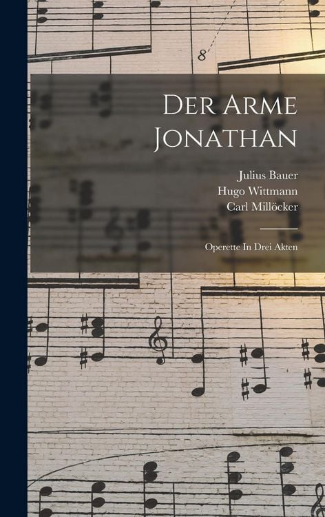 Produktbild: Der Arme Jonathan: Operette In Drei Akten