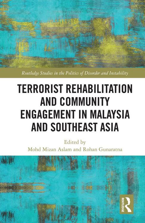Produktbild: Terrorist Rehabilitation and Community Engagement in Malaysia and Southeast Asia