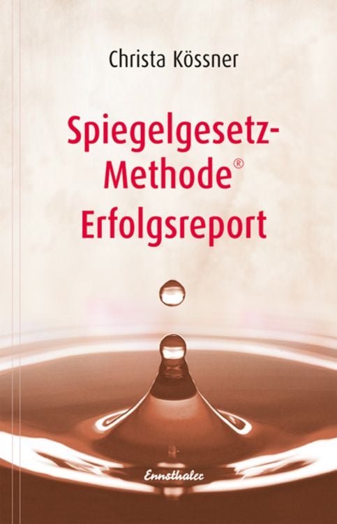 Produktbild: Spiegelgesetz-Methode&reg; Erfolgsreport
