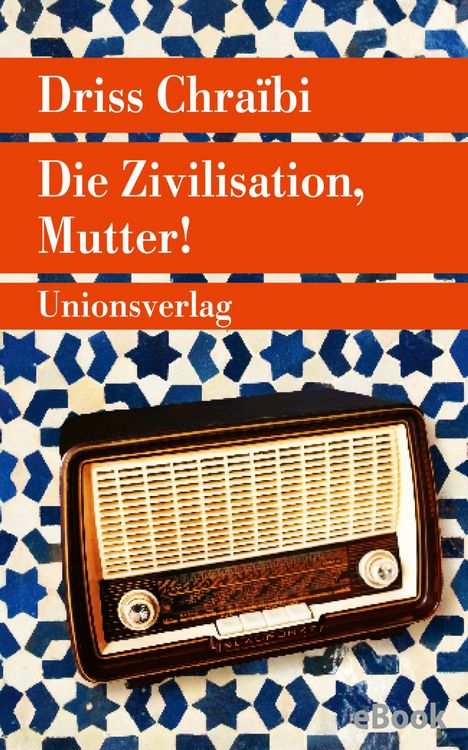 Produktbild: Die Zivilisation, Mutter!