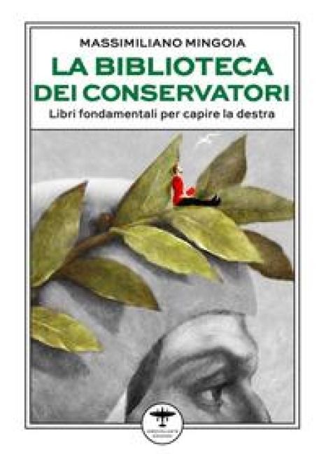 Produktbild: La biblioteca dei conservatori. Libri fondamentali per capire la destra