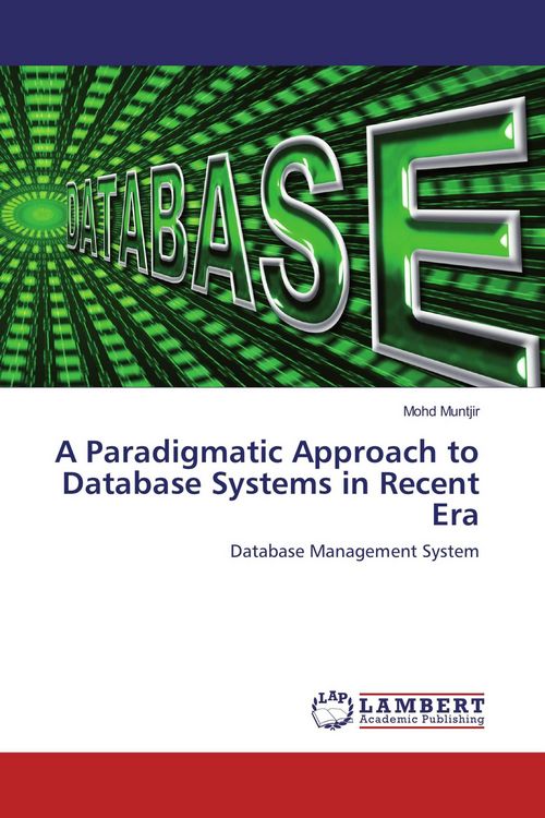 Produktbild: A Paradigmatic Approach to Database Systems in Recent Era