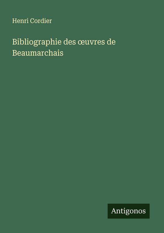 Produktbild: Bibliographie des &iquest;uvres de Beaumarchais
